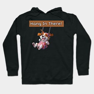 Hang in there! Hoodie